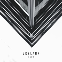 Skylark - Echo (FREE DOWNLOAD)