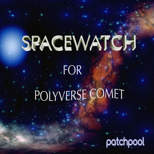 Spacewatch for Polyverse Comet Reverb