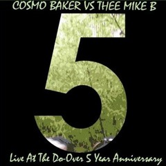 Mike B x Cosmo Baker feat Aloe Blacc - The Do Over 5-17-09 (complete set)