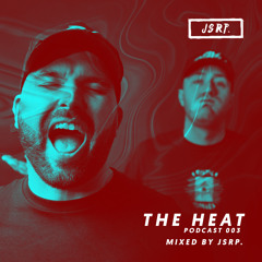 The HEAT Podcast 003 - JSRP
