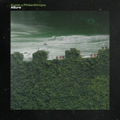 Kupla X Philanthrope - Allure [full Ep]