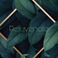 Rejuvenate