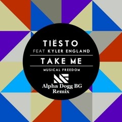 Tiësto feat. Kyler England - Take Me (Alpha Dogg BG Remix)