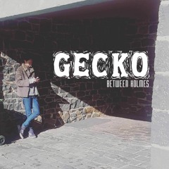 Gecko Heard It In The Mountain