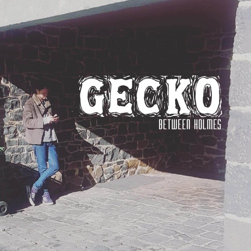 Gecko Heard It In The Mountain