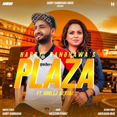 Plaza harry randhawa ft gurlez akhtar