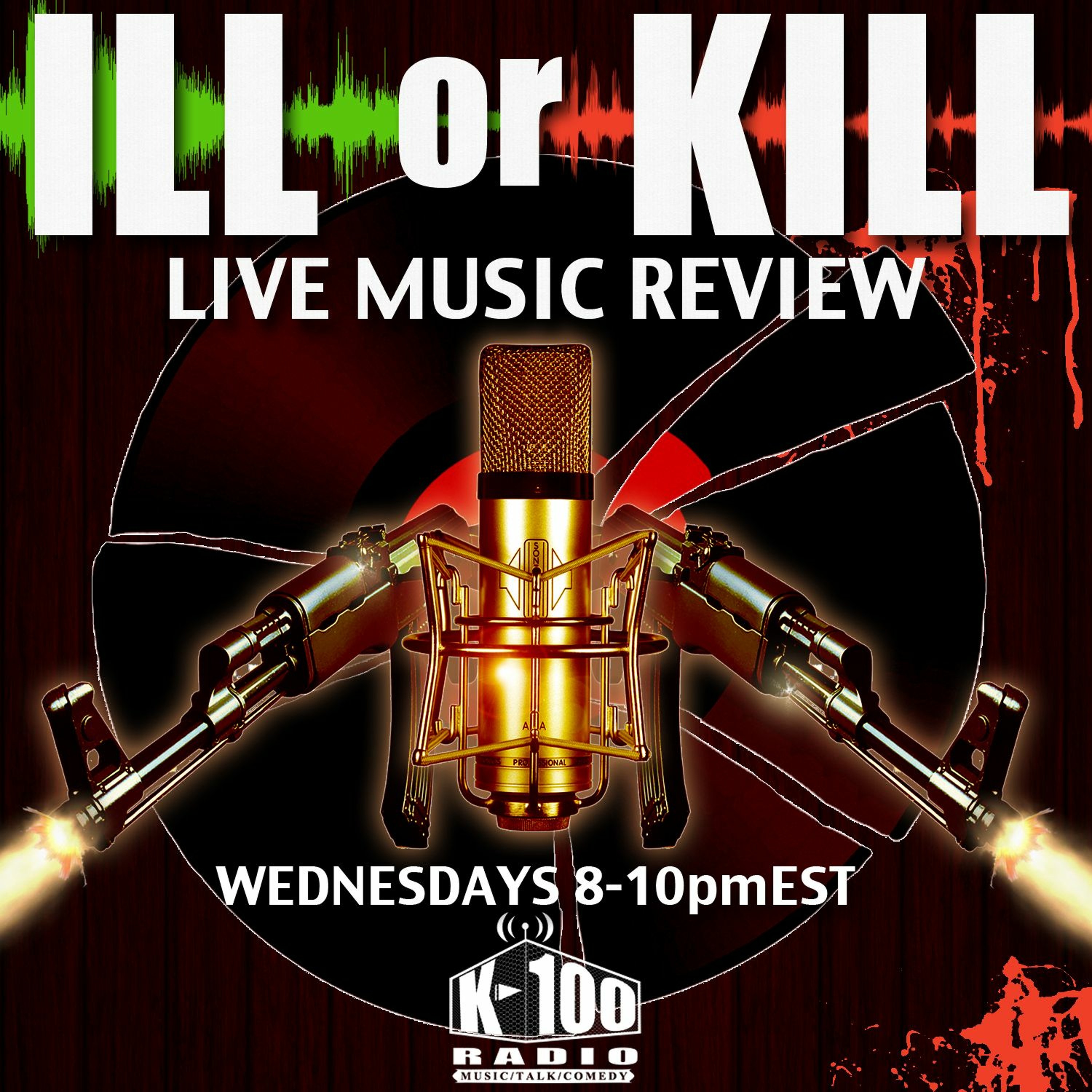 ILL or KILL Live Music Review on K-100 Radio (5_15_2019) episode artwork