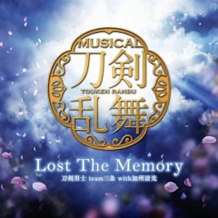 Lost The Memory - Touken Danshi team Sanjou with Kashuu Kiyomitsu