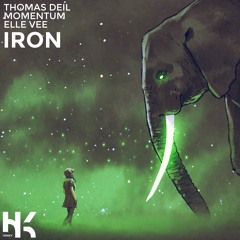 Thomas Deil & Momentum - Iron (Ft. Elle Vee)
