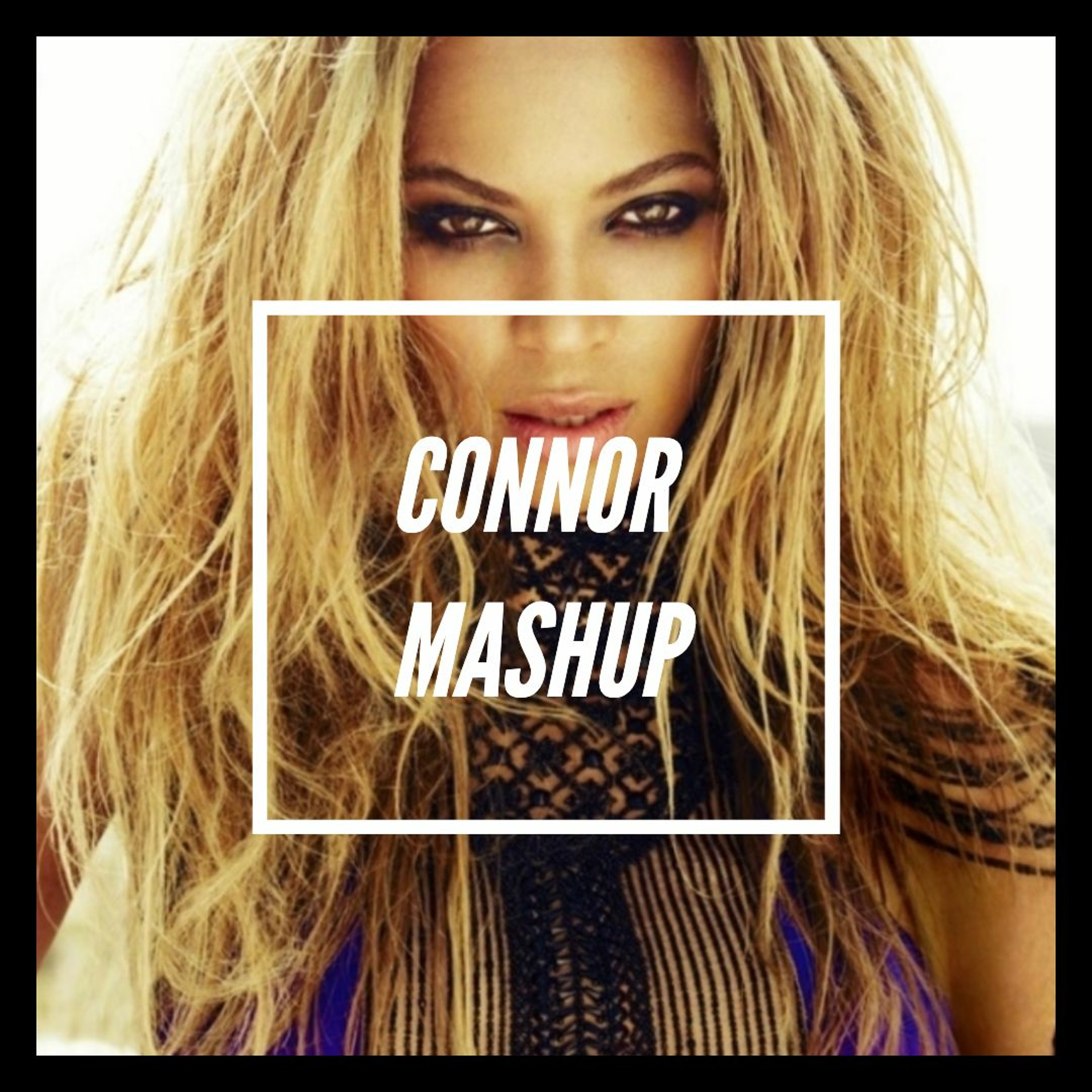 BEYONCE x WILL SMITH | Men In Black Till' The End Of Time | CONNOR Mashup episode artwork