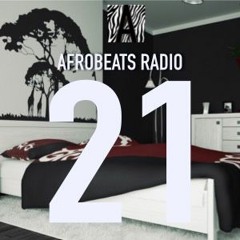 Afrobeats Radio #21 CAPTAIN, HIGO, CKAY, BRONI, MORUF, IKENNA, Le Mav, AND CEEZA MILLI)- Mix