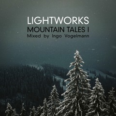 LIGHTWORKS - Mountain Tales I