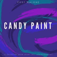 Post Malone CANDY PAINT | Acoustic Cover by Sean Leary | prod. by JustAcoustic