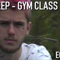 Lil Peep - Gym Class (Thibault Ecta edit)
