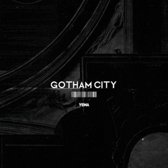 GOTHAM CITY