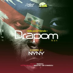 Drapom Nan - BélO and Friends [cover by Nyny]