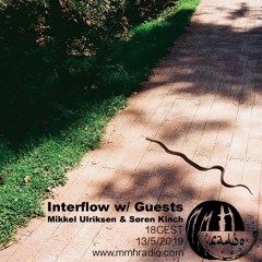 Interflow | Søren Kinch // 13.05.19 @ mmhradio