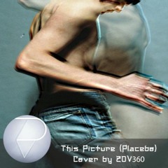 This Picture (Placebo) - Alternative Rock Cover