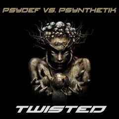 Psydef Vs Psynthetik - Twisted
