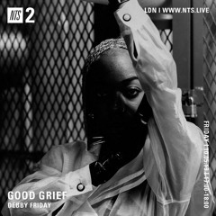 DEBBY FRIDAY | NTS RADIO | MAY 10 2019