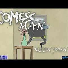 KEEN JOHN - COMESS MAN (2019 Vincy Soca)Comess Man Riddim
