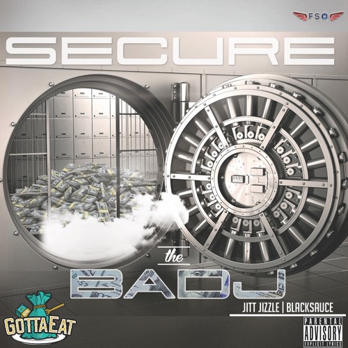 SECURE THE BADJ | JITT JIZZLE X BLACKSAUCE