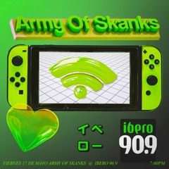 Army Of Skanks En Ibero 90.9