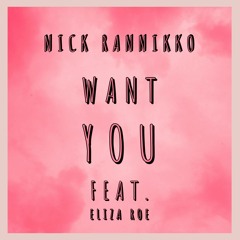 Want You (Feat. Eliza Roe)