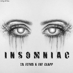 Insomniac (ft Lil Fetus / prod. Lezter)