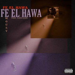 FE EL HAWA (BAD EXPORT)