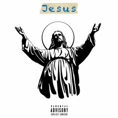 Jesus (Mixed By IllWillieAnimal)