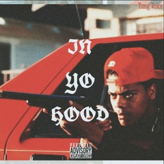 IN YO HOOD (Prod. GHOSTFVCE)