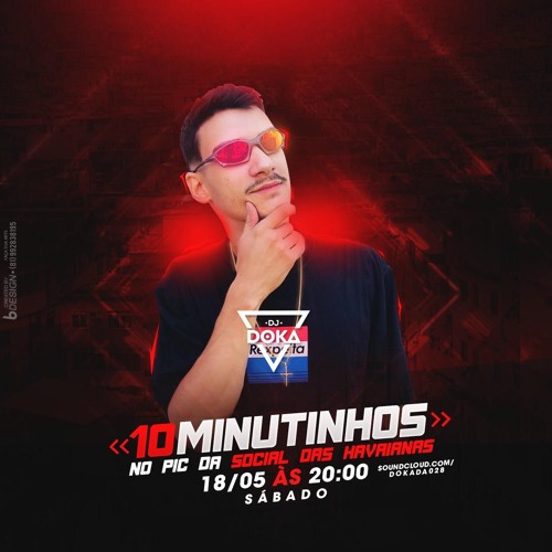 10 MINUTINHOS NO PIC DA SOCIAL DAS HAVAIANAS  [[DJDOKA]]