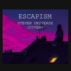 Escapism - Steven Universo (Cover MANNØ3U)