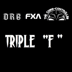 DRB & FXA & The Core-Controller - Triple F 500BPM WAVE