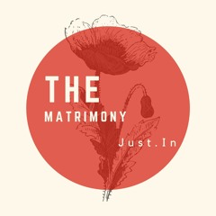 The Matrimony (Remix)