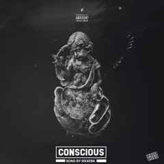 Conscious