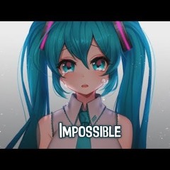 Impossible nightcore (French version)