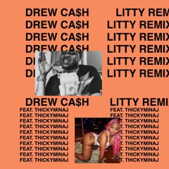 Litty Remix(feat. ThickyMinaj)