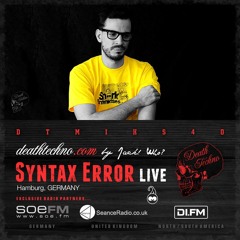 DTMIXS40 - Syntax Error LIVE [Hamburg, GERMANY]