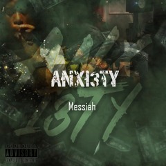 ANXI3TY - Messiah