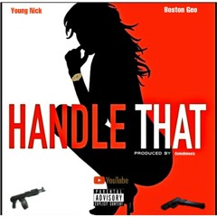 Handle That feat Boston Geo