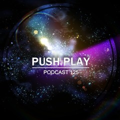 Push Play Podcast (Nu Disco & Dance 125)