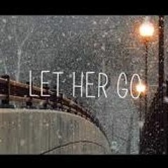 Let Her Go#