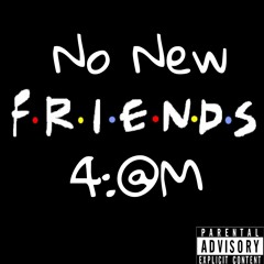 No New Friends Rmx