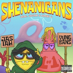 Shenanigans Feat. Yung Bans (prod. Jasiah & Ronny J)