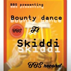 Bounty dance x skiddi