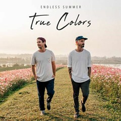 True Colors - Endless Summer (Cyndi Lauper Cover) (Singha Park)