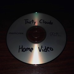 Home Video (prod. Thirty Clouds)