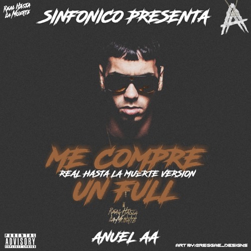 Stream Anuel AA - Me Compre Un Full (RHLM Version) by Cipiran | Listen  online for free on SoundCloud